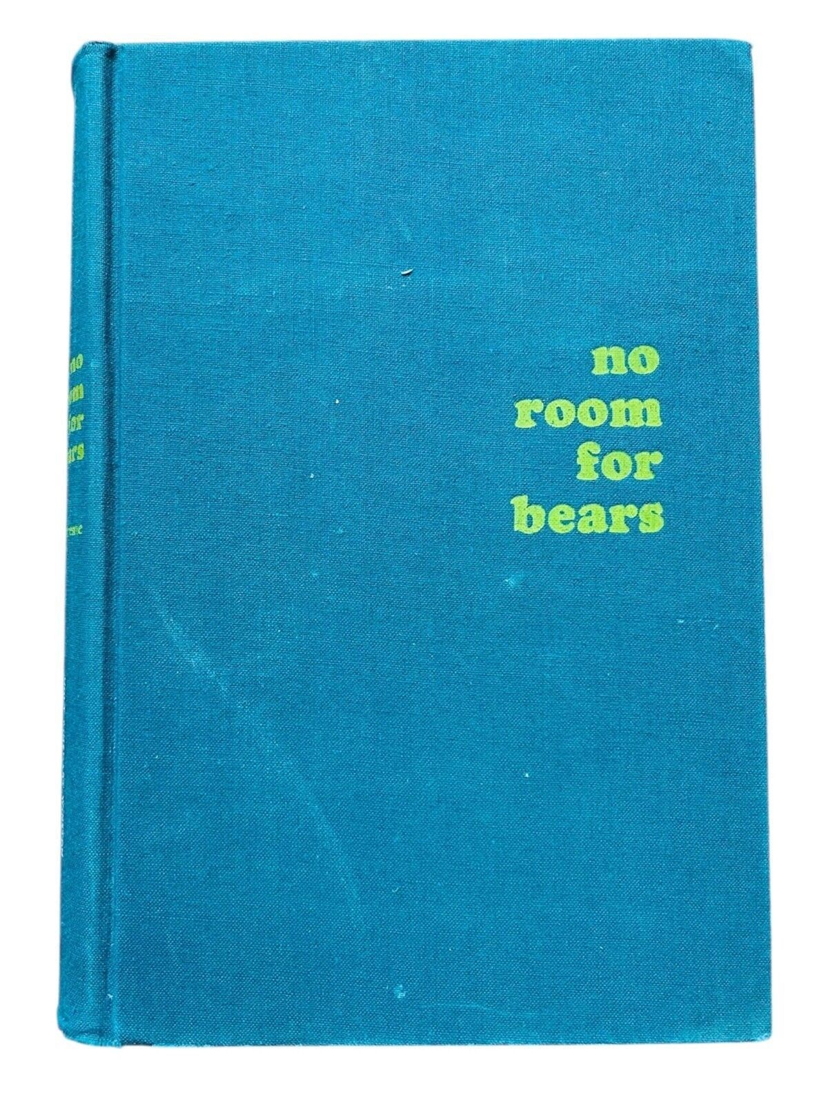 No Room For Bears by Frank Dufresne 1965 Hardcover Vintage