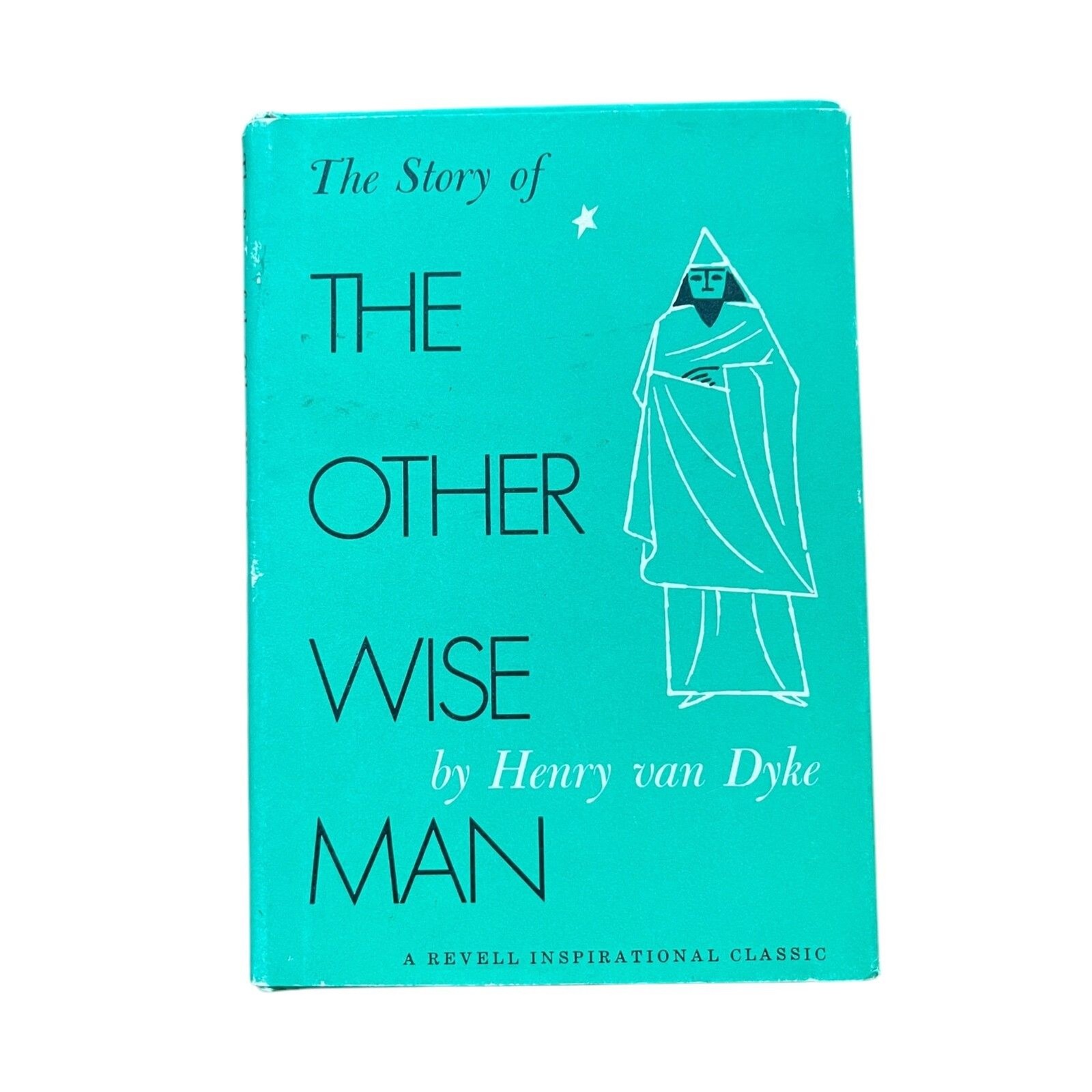 Henry Van Dyke THE STORY OF THE OTHER WISE MAN  1st Edition Thus 1st Printing