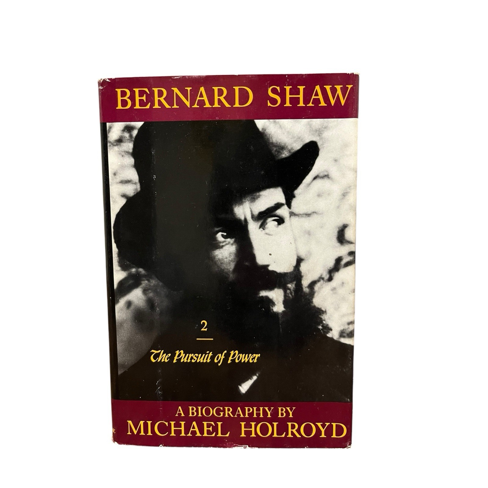 BERNARD SHAW, VOL. 2: 1898-1918 - THE PURSUIT OF POWER By Michael Holroyd