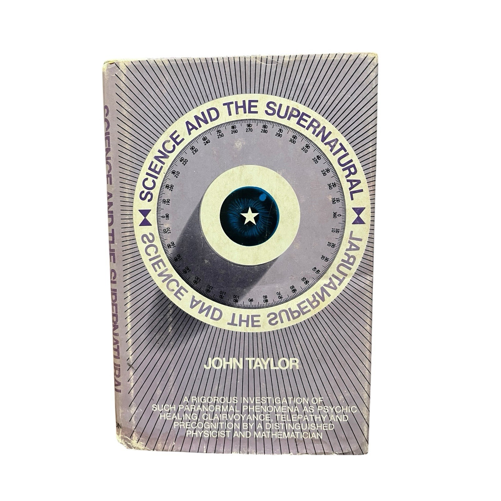 Science and the Supernatural Hardcover Johnn Taylor First Edition