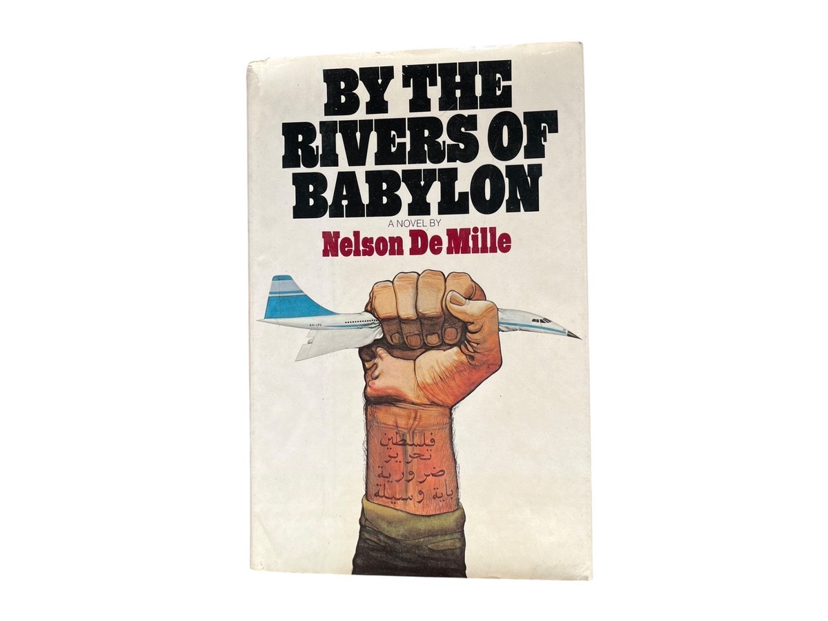 By the Rivers of Babylon By Nelson Mille