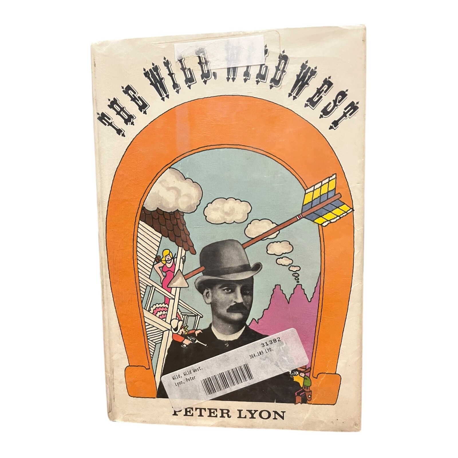 THE WILD,WILD WEST,1969,Peter Lyon,Illustrated,DJ