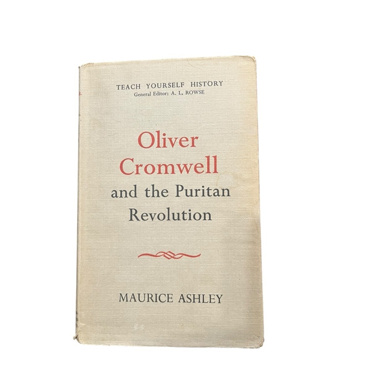 Oliver Cromwell and the Puritan Revolution by Maurice Ashley