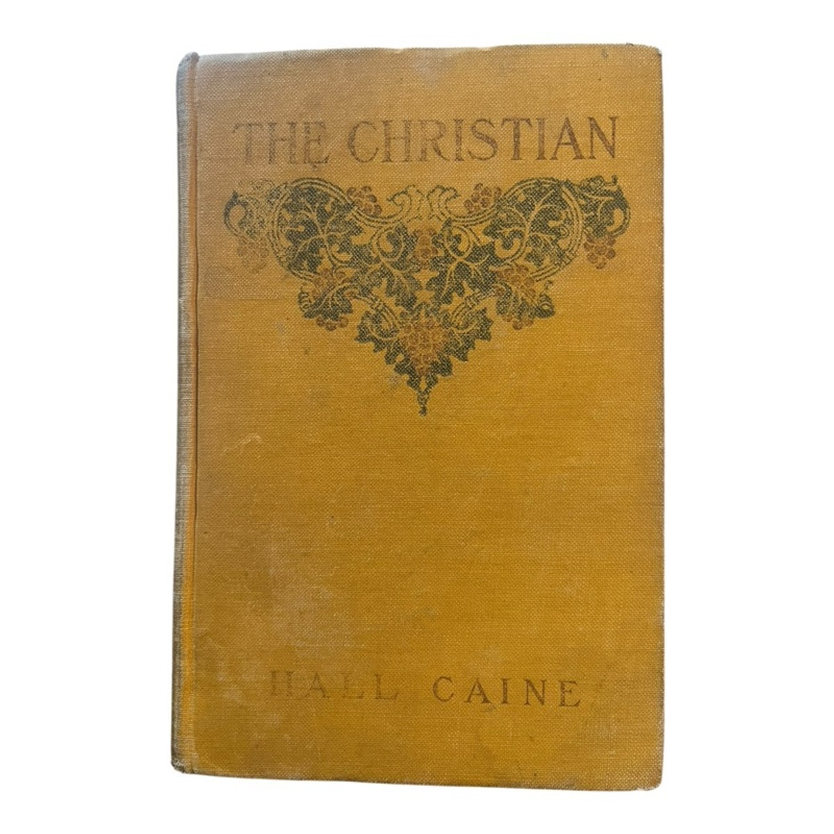 Hall Caine The Christian 1906 Hardcover