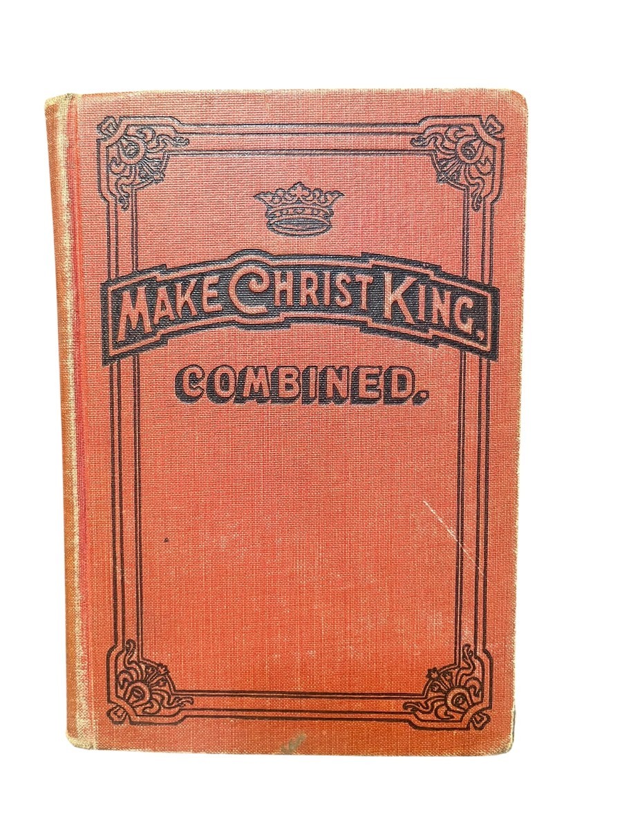Make Christ King Combined Hymnal