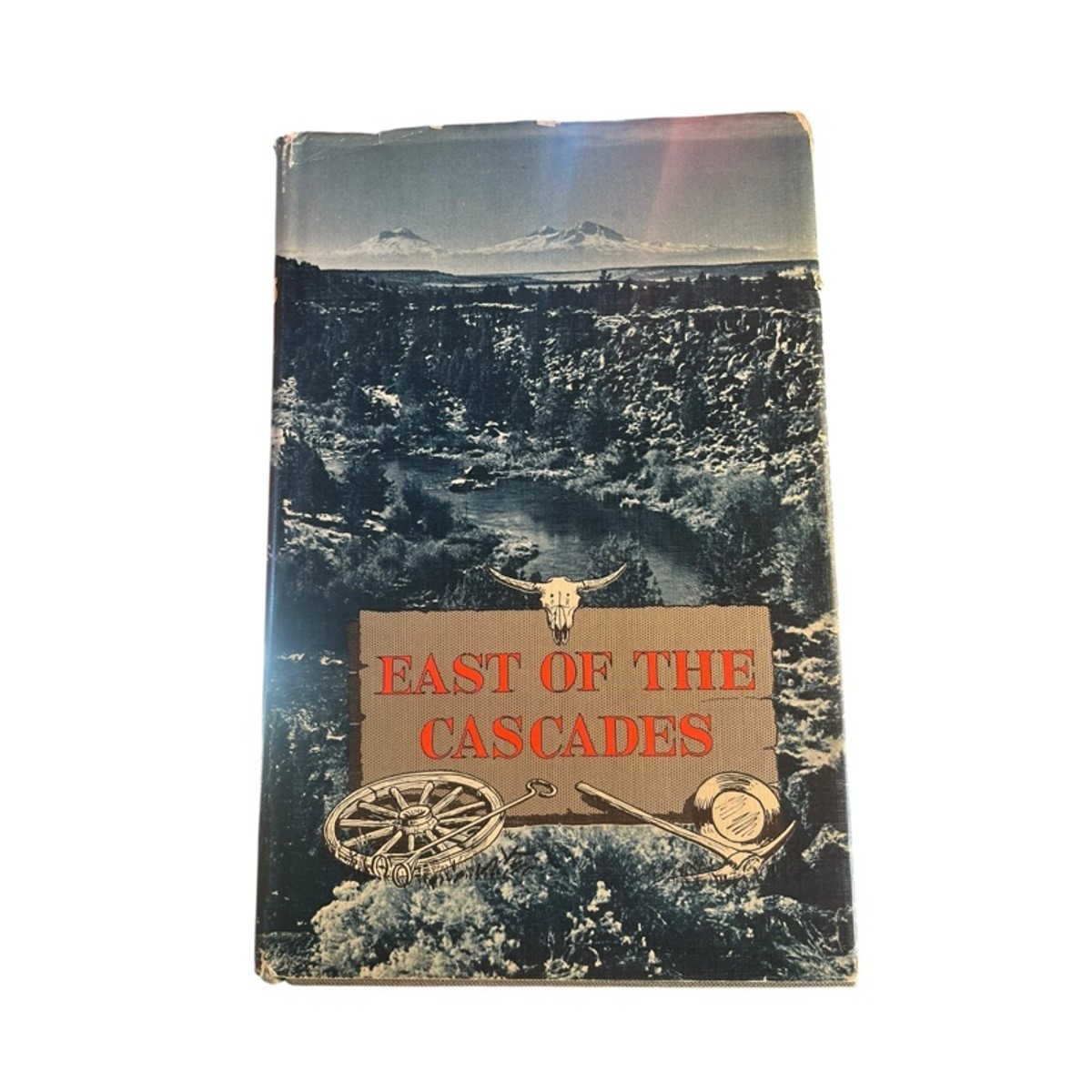 East of the Cascades by Phil Brogan (Hardcover)