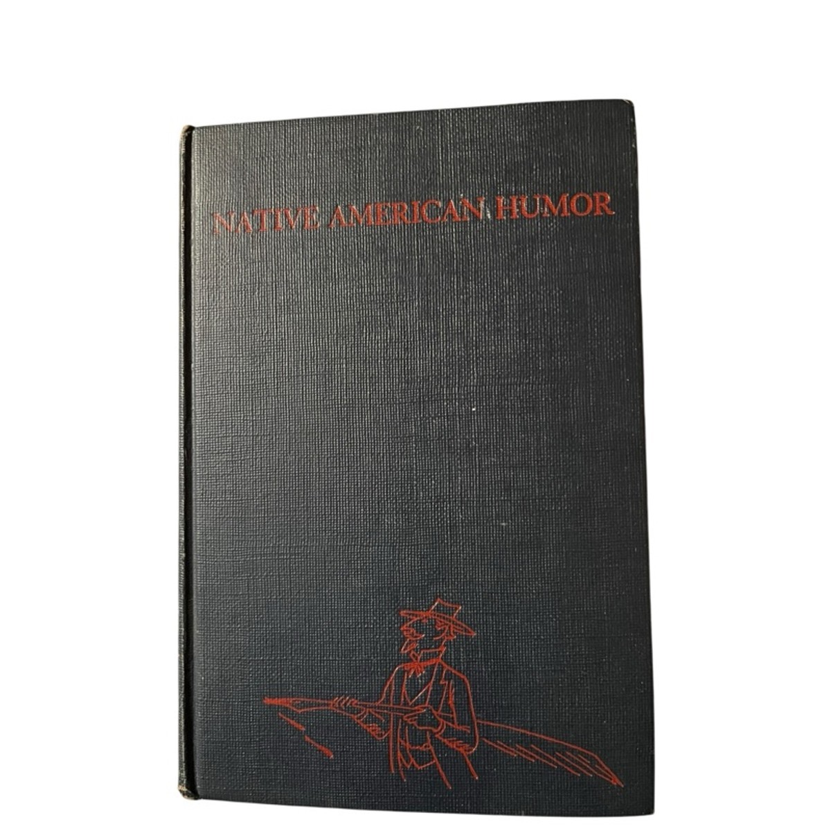 Native American Humor by James Aswell (1947 First Edition)