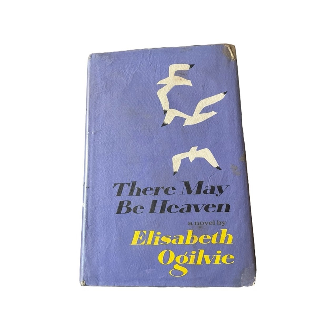 There May Be Heaven by Elisabeth Ogilvie 1964 First Edition