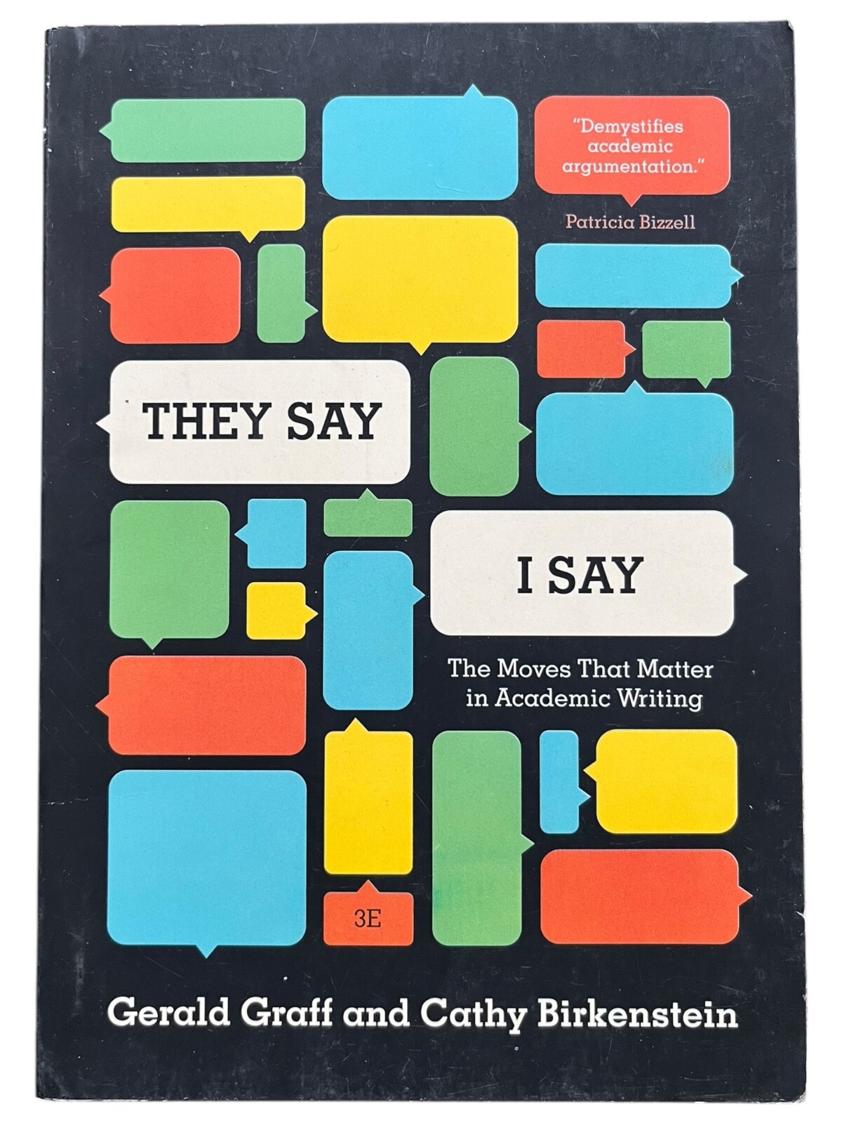 They Say / I Say: The Moves That Matter in Academic Writing, with  - VERY GOOD