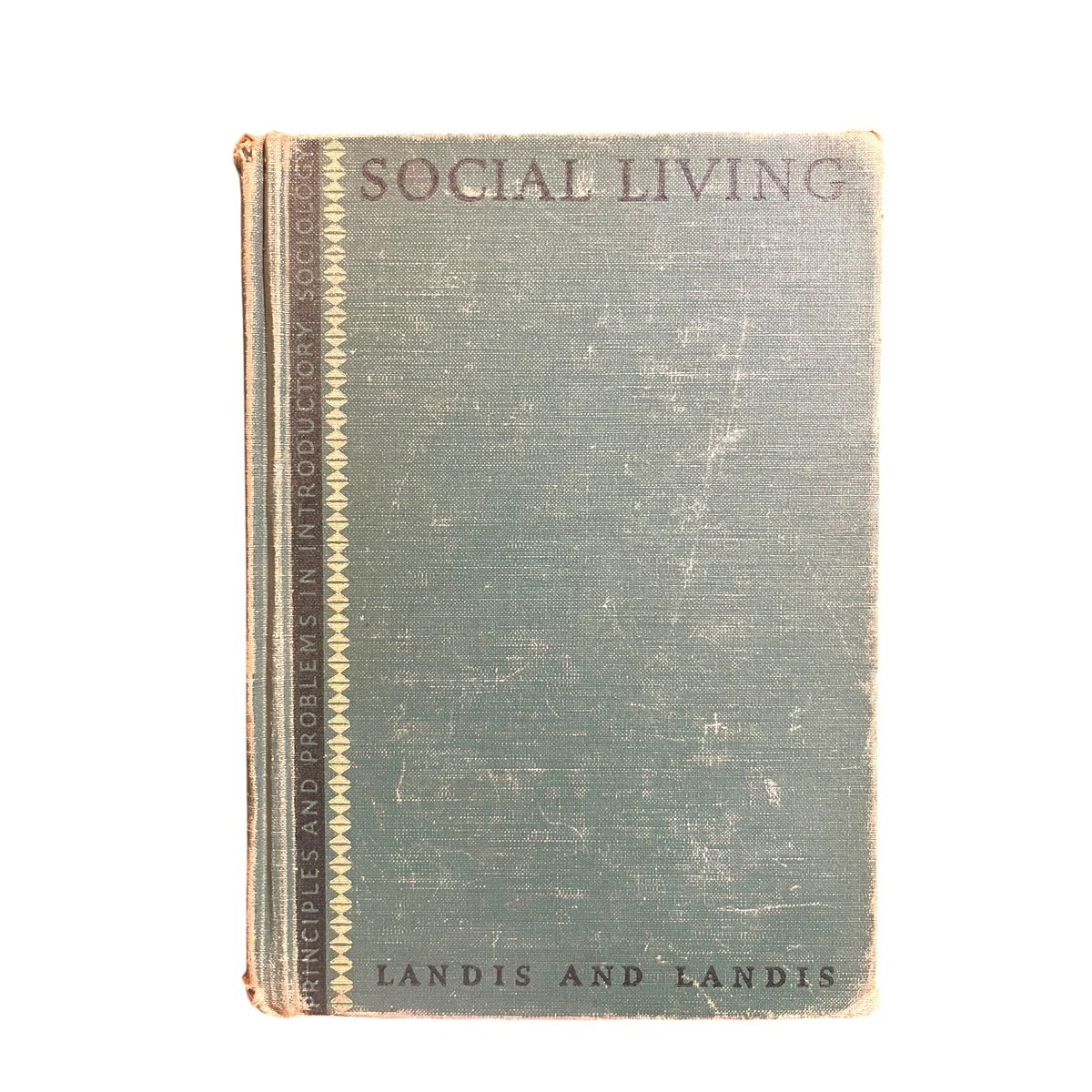 Social Living: Principles and Problems in Sociology 1938
