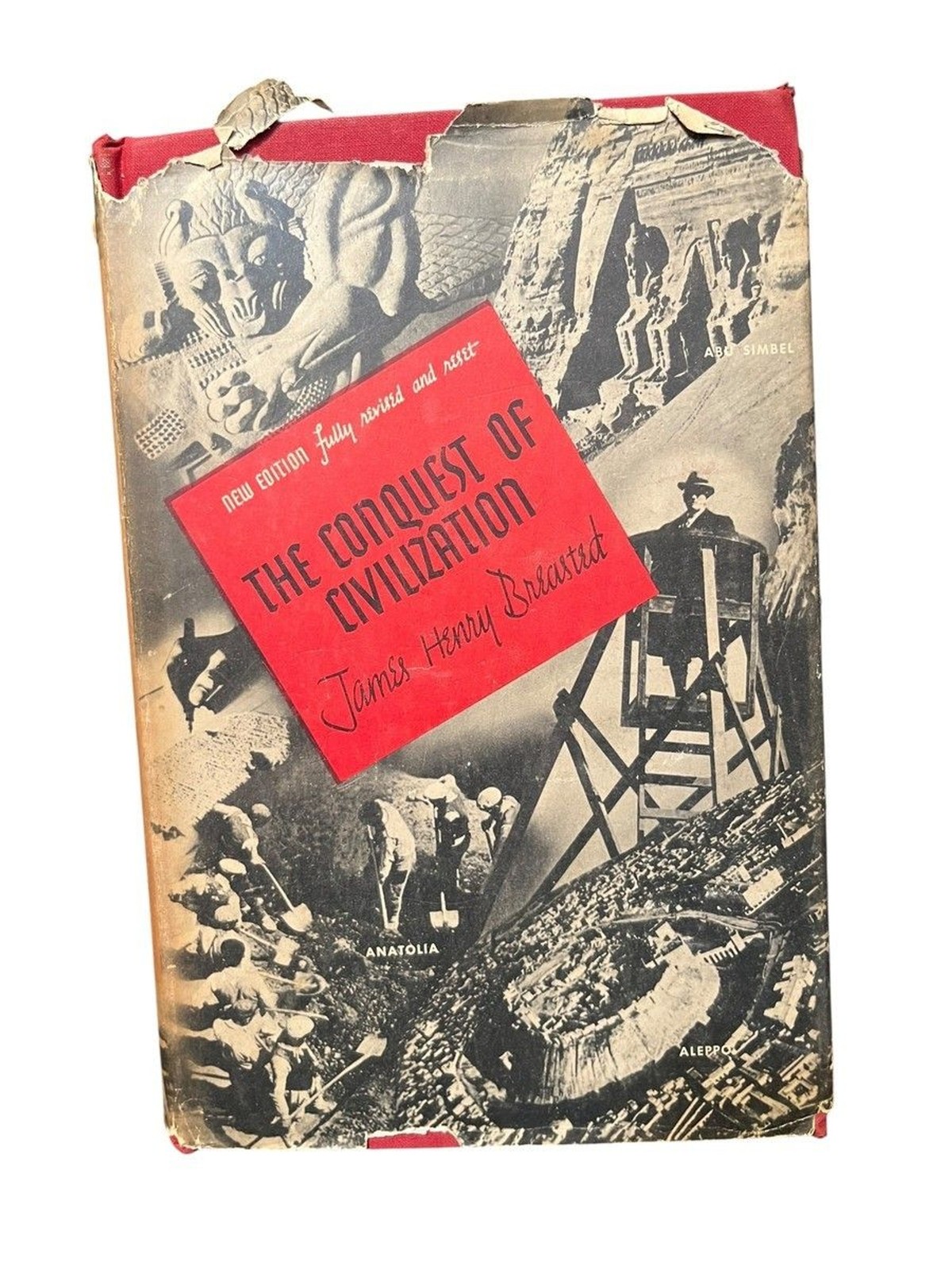 The Conquest of Civilization by James Henry Breasted