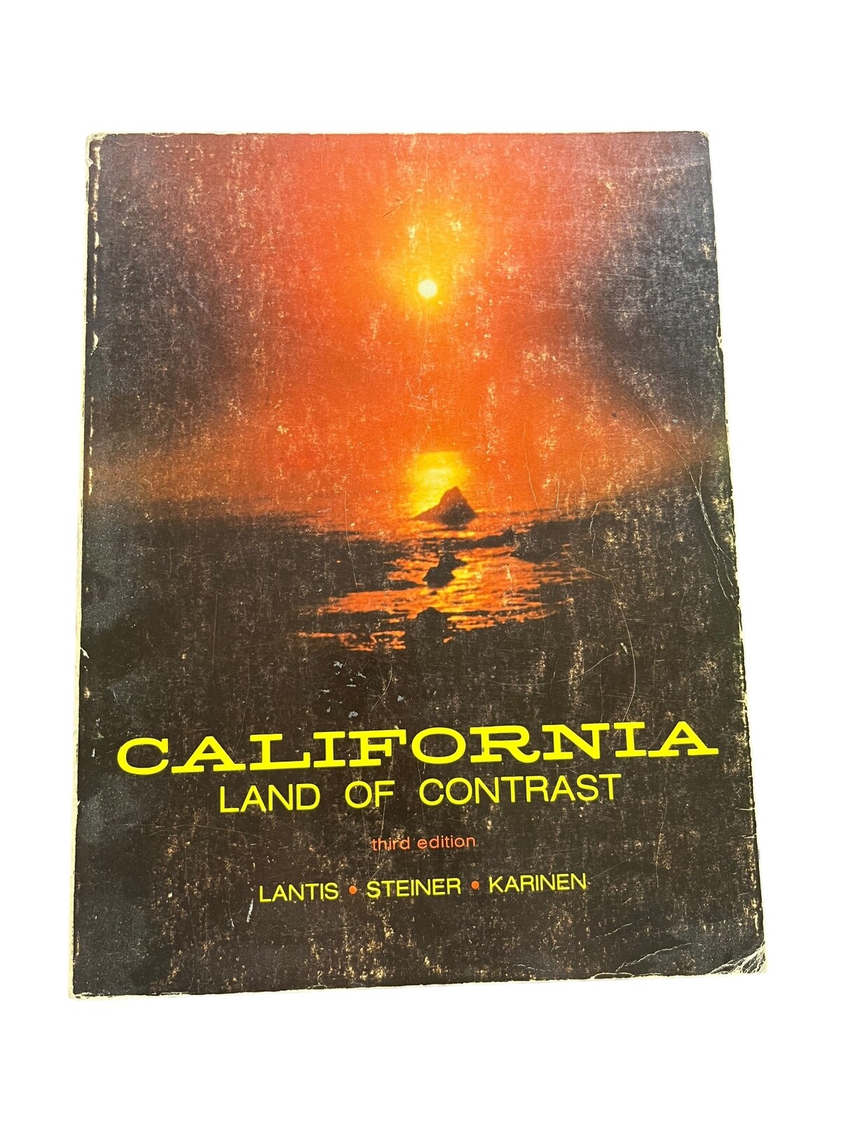 CALIFORNIA LAND OF CONTRAST By David W Lantis & Arthur E Karinen